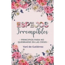 Espejos irrompibles