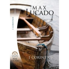 EST. BIB. MAX LUCADO - 1 CORINTIOS