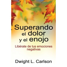 Superando el dolor y el enojo
