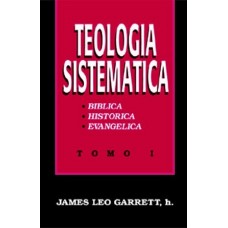 Teología sistematica. Tomo I.